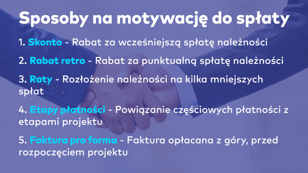 Jak zmotywować kontrahenta do terminowej spłaty faktury